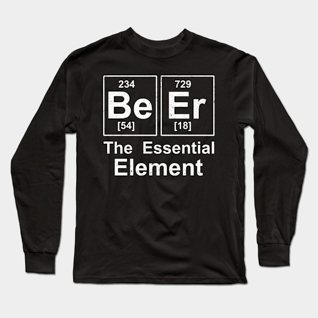 Beer The Essential Element Periodic Table Long Sleeve T-Shirt by nicolinaberenice16954